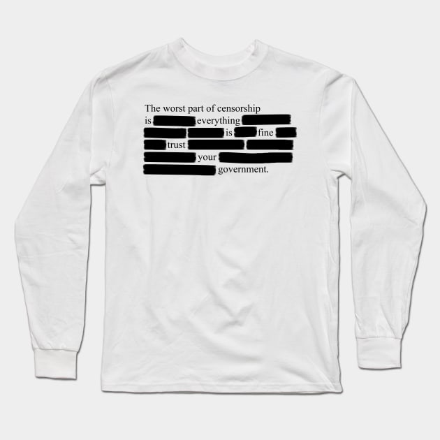 Trust Your Government Long Sleeve T-Shirt by GreenGuyTeesStore